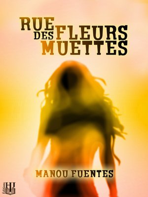 cover image of Rue des Fleurs Muettes